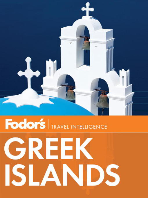 Title details for Fodor's Greek Islands by Fodor's - Wait list